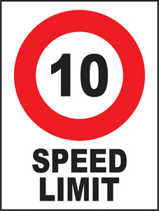 SAFETY SIGN (SAV) | General Signs - 10 Speed Limit